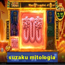 suzaku mitologia